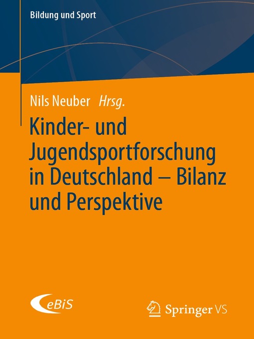 Title details for Kinder- und Jugendsportforschung in Deutschland – Bilanz und Perspektive by Nils Neuber - Available